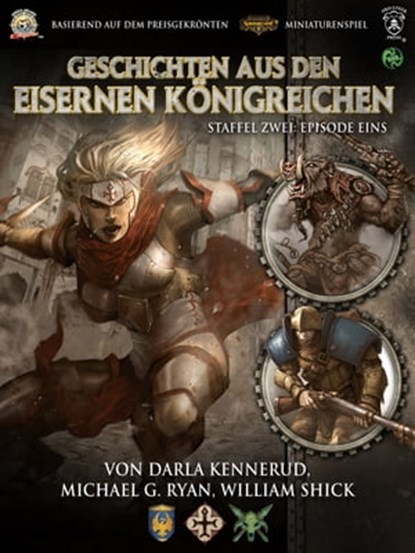 Geschichten aus den Eisernen Königreichen, Staffel 2 Episode 1, Darla Kennerud ; Michael G. Ryan ; William Shick - Ebook - 9783957523068