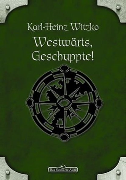 DSA 61: Westwärts, Geschuppte!, Karl-Heinz Witzko - Ebook - 9783957524645