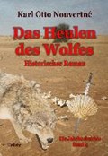 Das Heulen des Wolfes - Die Jakobusbeichte Band IV - Historischer Roman | Karl Otto Nouvertné | 