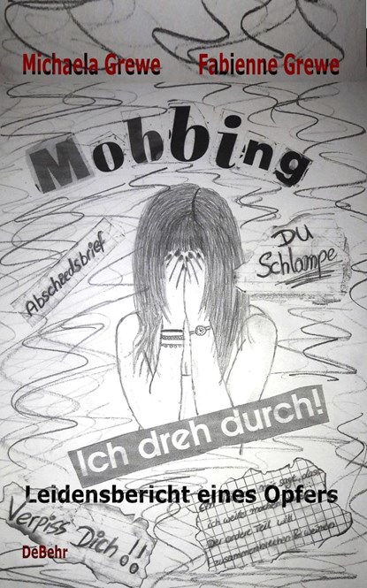 Mobbing - Ich dreh durch, Michaela Grewe ;  Fabienne Grewe - Paperback - 9783957533982