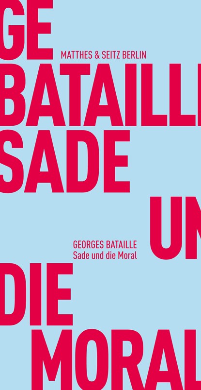 Sade und die Moral, Georges Bataille - Paperback - 9783957570260