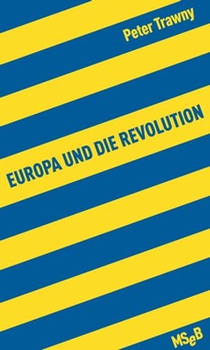 Europa und die Revolution, Peter Trawny - Ebook - 9783957570611