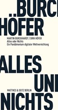 Alles und Nichts | Burckhardt, Martin ; Höfer, Dirk | 
