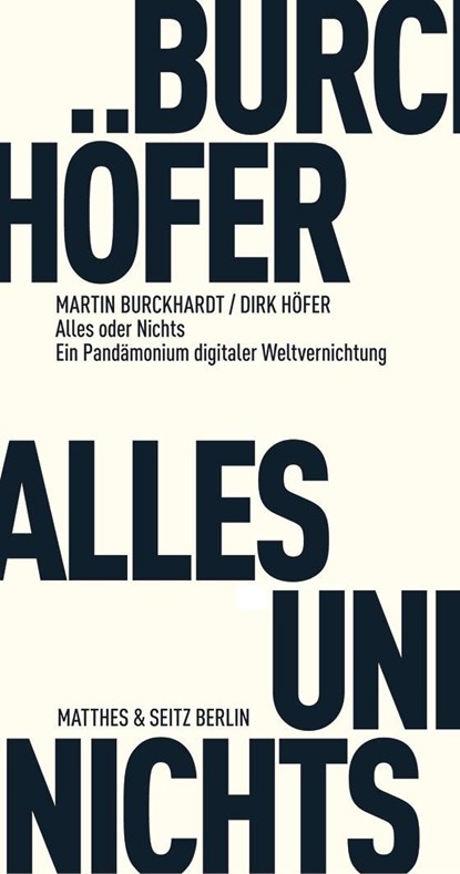 Alles und Nichts, Martin Burckhardt ;  Dirk Höfer - Paperback - 9783957570963
