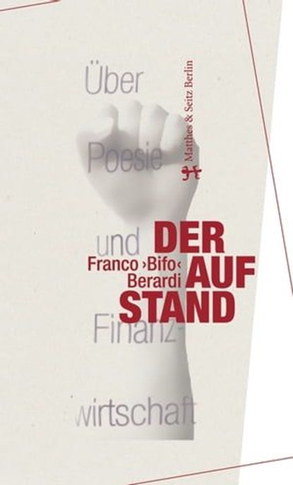 Der Aufstand, Franco "Bifo" Berardi - Ebook - 9783957571267