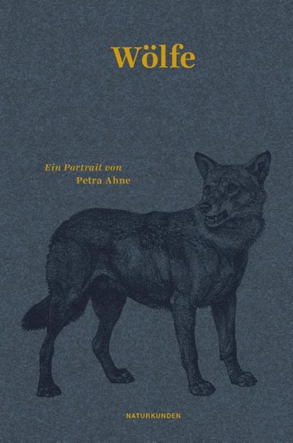 Wölfe, Petra Ahne - Gebonden - 9783957573339