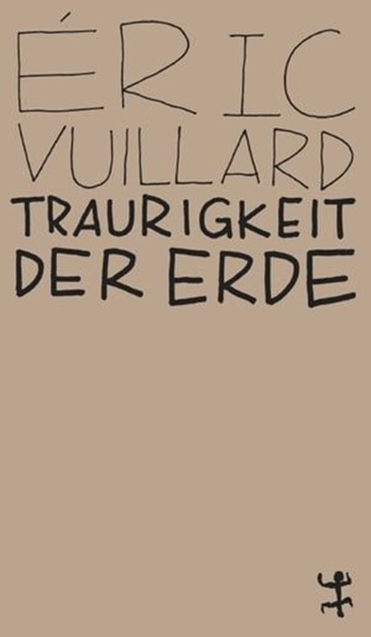 Traurigkeit der Erde, Éric Vuillard - Ebook - 9783957574305
