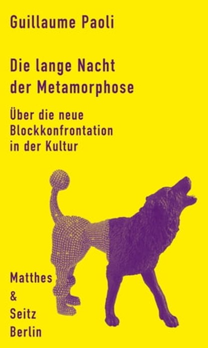Die lange Nacht der Metamorphose, Guillaume Paoli - Ebook - 9783957574947