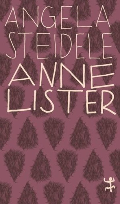 Anne Lister, Angela Steidele - Ebook - 9783957574992