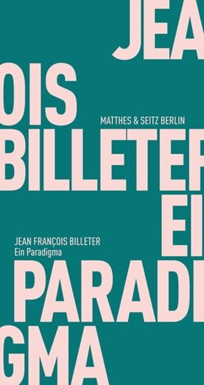 Ein Paradigma, Jean François Billeter - Ebook - 9783957575128