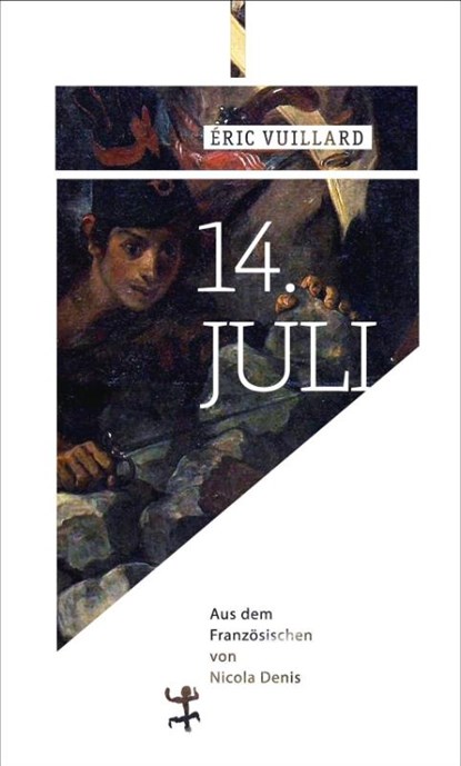 14. Juli, Éric Vuillard - Gebonden - 9783957575197
