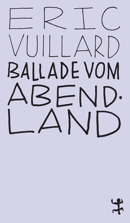 Ballade vom Abendland, Éric Vuillard - Paperback - 9783957576484