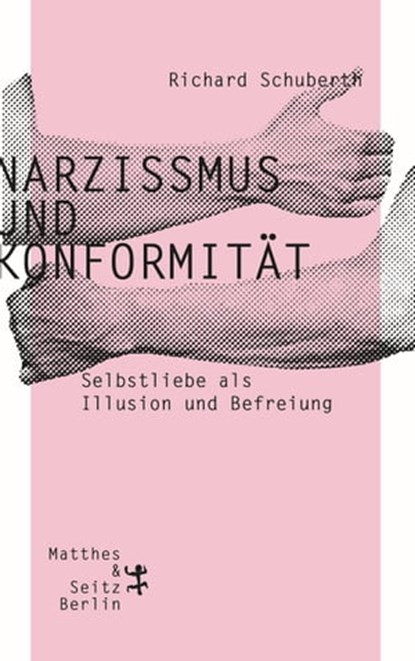 Narzissmus und Konformität, Richard Schuberth - Ebook - 9783957576613