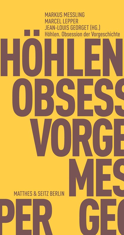 Höhlen. Obsession der Vorgeschichte, Markus Messling ;  Marcel Lepper ;  Jean-Louis Georget - Paperback - 9783957577238