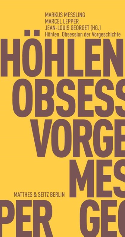 Höhlen. Obsession der Vorgeschichte, Markus Messling ; Marcel Lepper ; Jean-Louis Georget - Paperback - 9783957577238