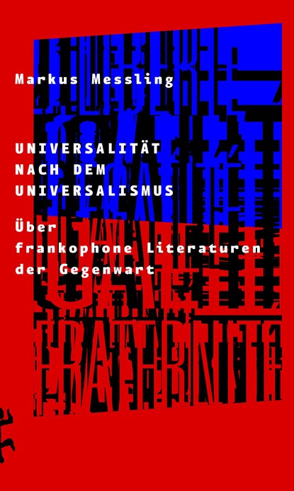 Universalität nach dem Universalismus, Markus Messling - Gebonden - 9783957577252