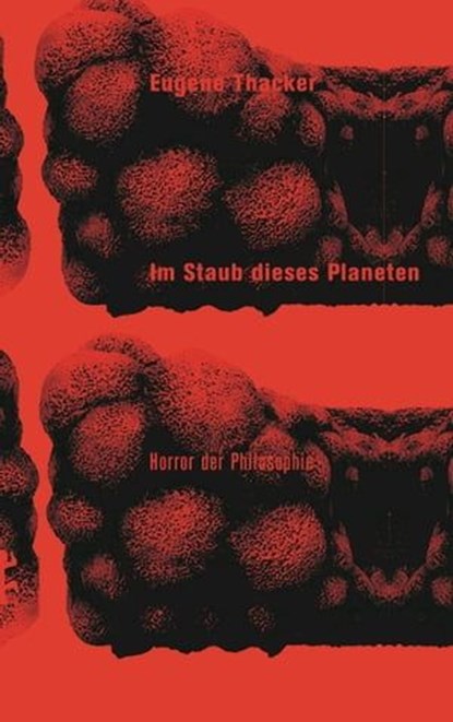 Im Staub dieses Planeten, Eugene Thacker - Ebook - 9783957577498