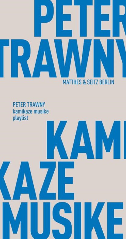 kamikaze musike, Peter Trawny - Paperback - 9783957578020
