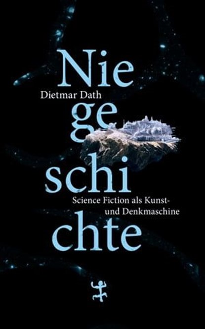 Niegeschichte, Dietmar Dath - Ebook - 9783957578235