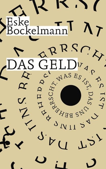 Das Geld, Eske Bockelmann - Gebonden - 9783957578464