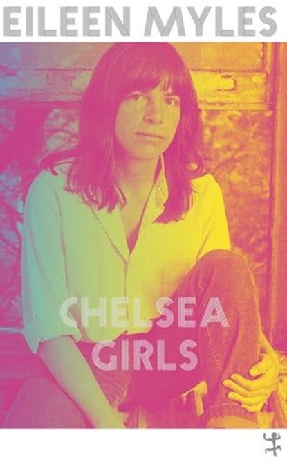 Chelsea Girls, Eileen Myles - Ebook - 9783957578983