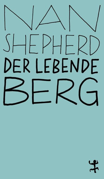 Der lebende Berg, Nan Shepherd - Paperback - 9783957579010