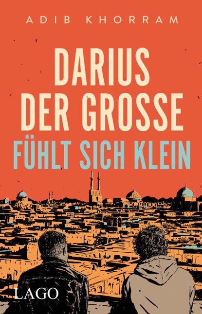 Darius der Große fühlt sich klein, Adib Khorram - Paperback - 9783957611963