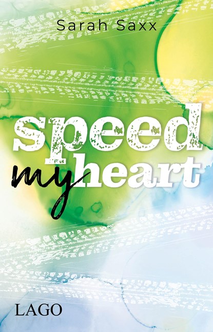 Speed My Heart, Sarah Saxx - Paperback - 9783957611994