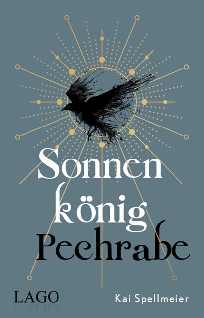 Sonnenkönig, Pechrabe, Kai Spellmeier - Paperback - 9783957612144