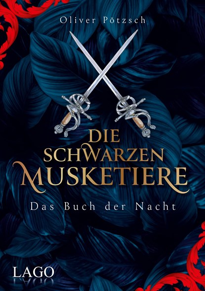 Die Schwarzen Musketiere, Oliver Pötzsch - Gebonden - 9783957612274
