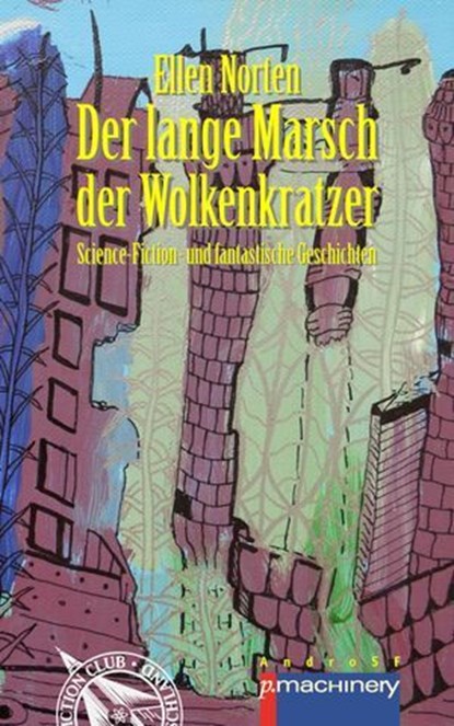 DER LANGE MARSCH DER WOLKENKRATZER, Ellen Norten - Ebook - 9783957656896