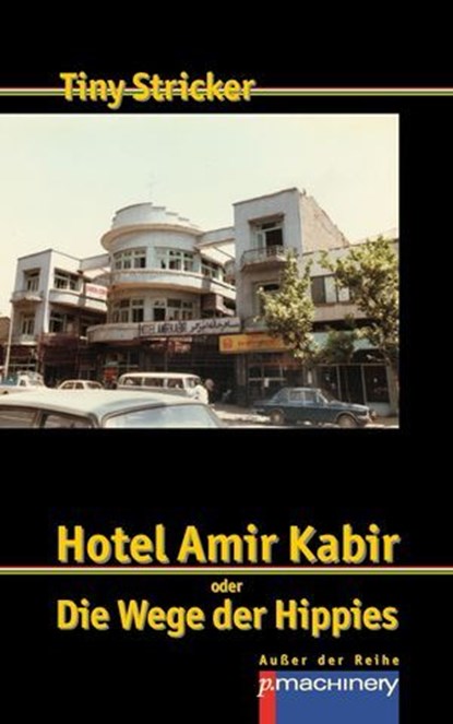 HOTEL AMIR KABIR, Tiny Stricker - Ebook - 9783957657503