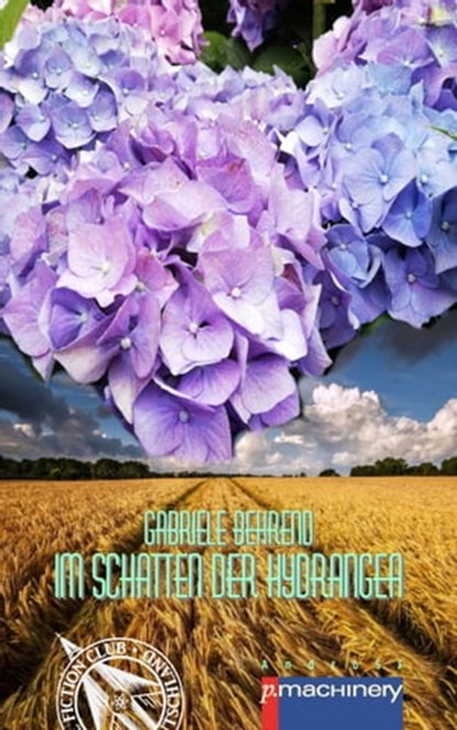 Im Schatten der Hydrangea, Gabriele Behrend - Ebook - 9783957657756