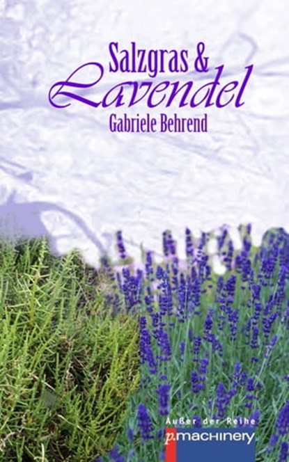 Salzgras & Lavendel, Gabriele Behrend - Ebook - 9783957658838
