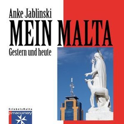 MEIN MALTA, Anke Jablinski - Ebook - 9783957659118