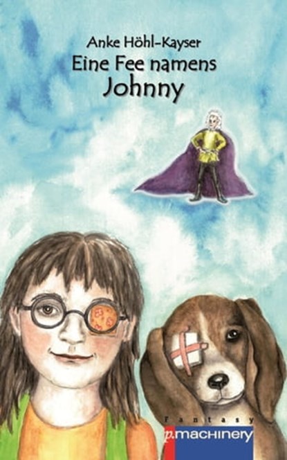 Eine Fee namens Johnny, Anke Höhl-Kayser - Ebook - 9783957659446
