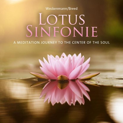 Lotus Sinfonie, Weckenmann/Breed - AVM - 9783957664822
