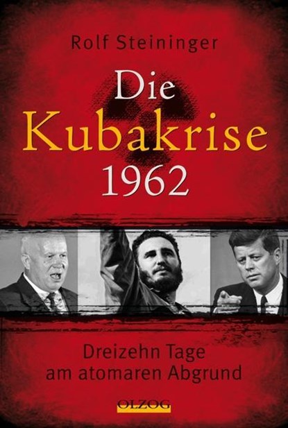 Die Kubakrise 1962, Rolf Steininger - Paperback - 9783957680587