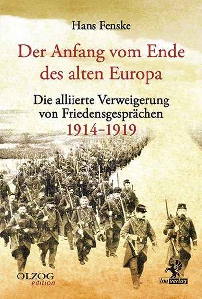 Der Anfang vom Ende des alten Europa, Hans Fenske - Paperback - 9783957680969