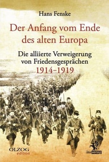 Der Anfang vom Ende des alten Europa, Hans Fenske - Ebook - 9783957681324