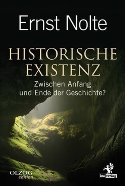 Historische Existenz, Ernst Nolte - Ebook - 9783957681478