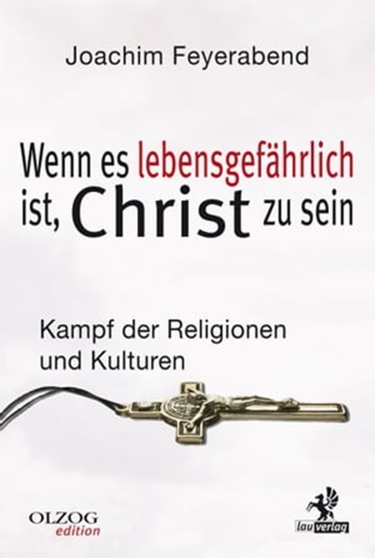 Wenn es lebensgefährlich ist, Christ zu sein, Joachim Feyerabend ; Brock - Ebook - 9783957681553