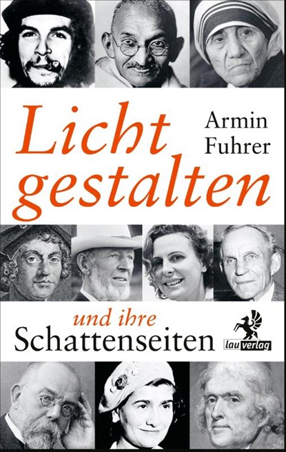 Lichtgestalten und ihre Schattenseiten, Armin Fuhrer - Paperback - 9783957682468