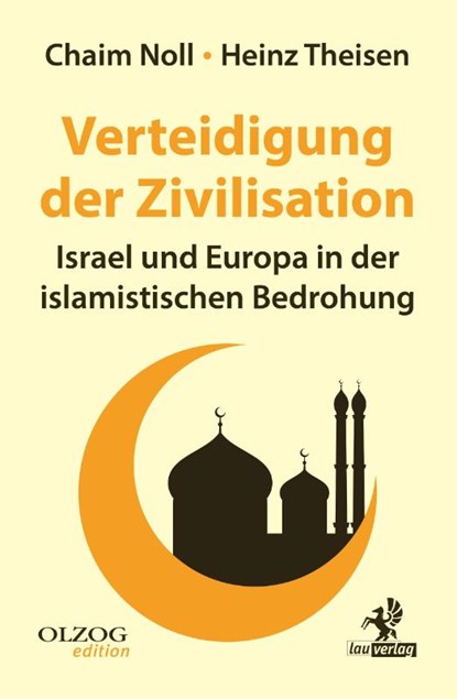 Verteidigung der Zivilisation, Chaim Noll ; Heinz Theisen - Paperback - 9783957682659