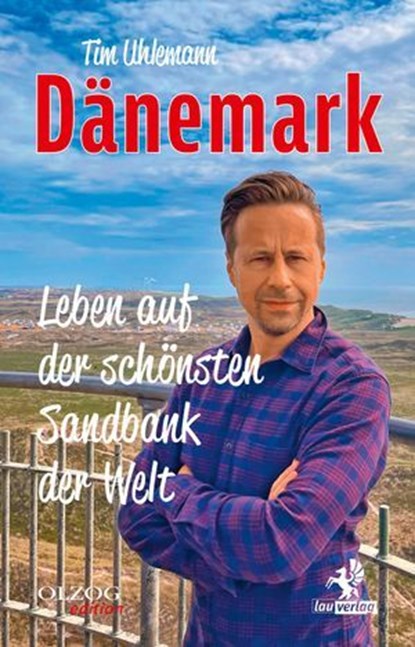 Dänemark – Leben auf der schönsten Sandbank der Welt, Tim Uhlemann - Ebook - 9783957682734