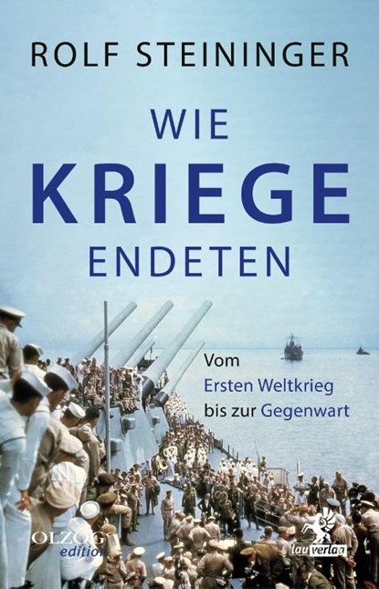 Wie Kriege endeten, Rolf Steininger - Gebonden - 9783957682857