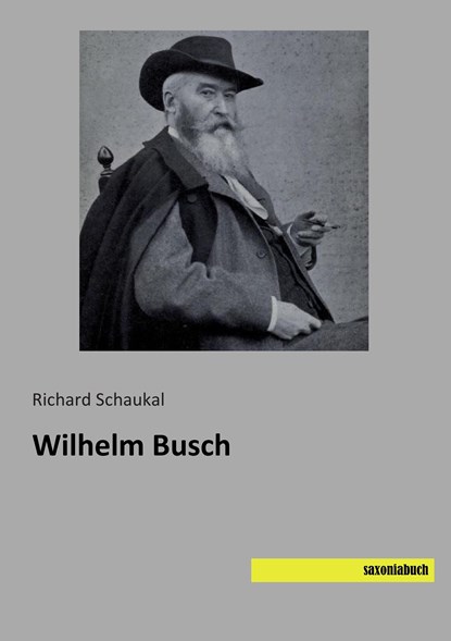 Wilhelm Busch, Richard Schaukal - Paperback - 9783957703255