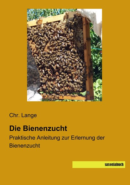 Die Bienenzucht, Chr. Lange - Paperback - 9783957705587