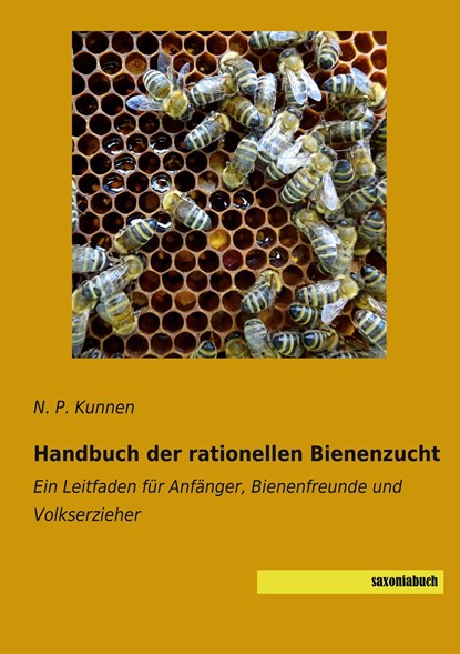 Handbuch der rationellen Bienenzucht, N. P. Kunnen - Paperback - 9783957707260