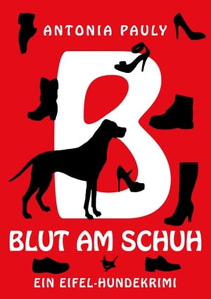 Blut am Schuh, Antonia Pauly - Ebook - 9783957710482